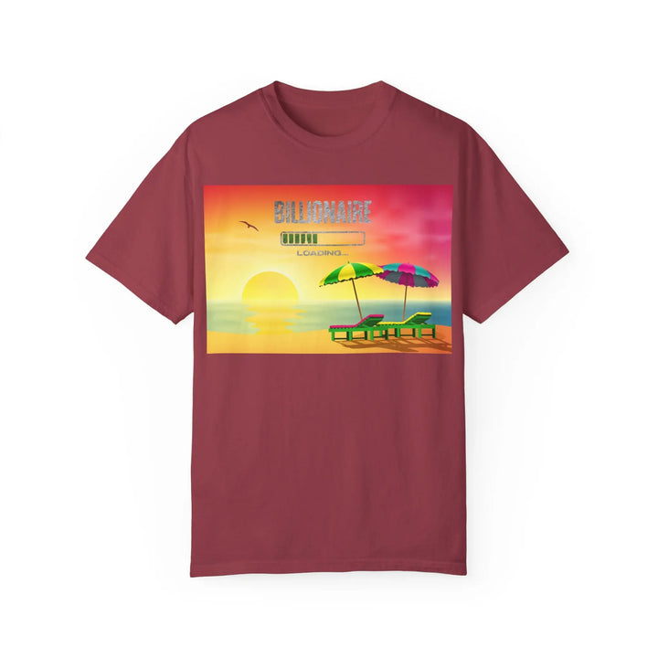 Beach Vibes Unisex Garment-Dyed T-Shirt - 'Billionaire Loading' Graphic Tee - 509FAVORITE