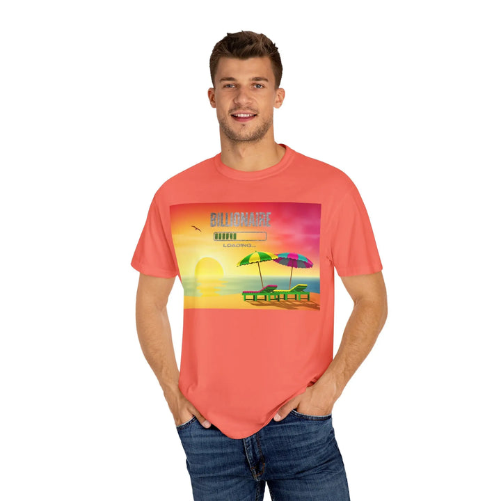 Beach Vibes Unisex Garment-Dyed T-Shirt - 'Billionaire Loading' Graphic Tee - 509FAVORITE
