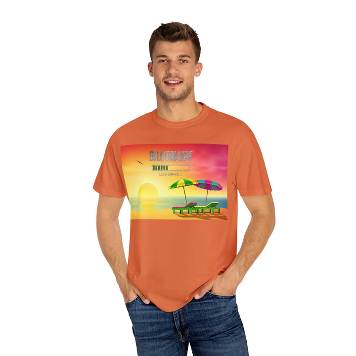 Beach Vibes Unisex Garment-Dyed T-Shirt - 'Billionaire Loading' Graphic Tee - 509FAVORITE