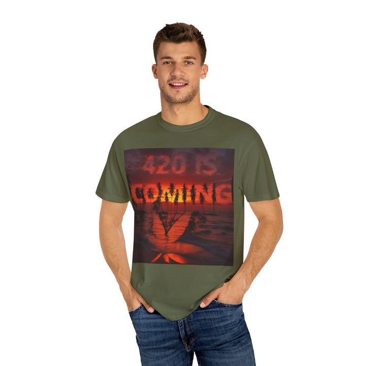 420 Is Coming Unisex Garment-Dyed T-Shirt - Perfect for Festivals and Chill Vibes - 509FAVORITE