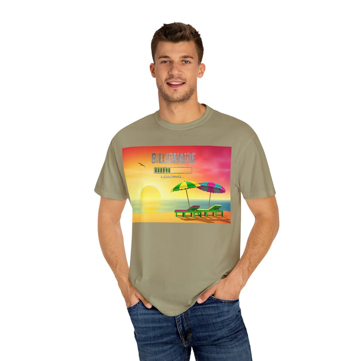 Beach Vibes Unisex Garment-Dyed T-Shirt - 'Billionaire Loading' Graphic Tee - 509FAVORITE