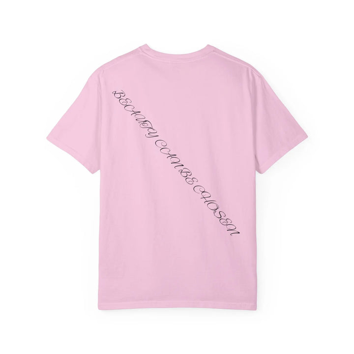 Unisex Garment-Dyed T-Shirt - "Beauty Can Be Chosen" Floral Design - 509FAVORITE