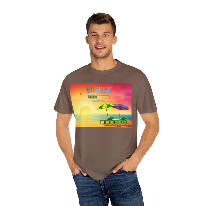 Beach Vibes Unisex Garment-Dyed T-Shirt - 'Billionaire Loading' Graphic Tee - 509FAVORITE