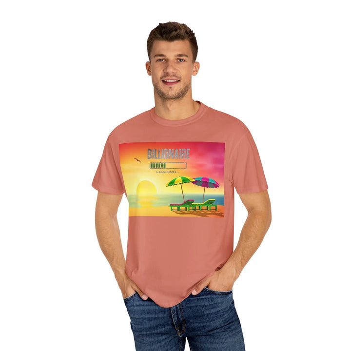 Beach Vibes Unisex Garment-Dyed T-Shirt - 'Billionaire Loading' Graphic Tee - 509FAVORITE